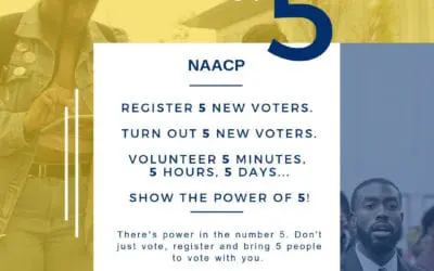 NAACP Launches Power of 5 Campaign, Mobilizes Voter to Take Action Before the Election