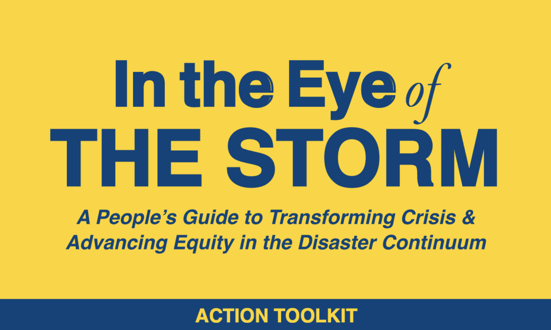 NAACP Releases Toolkit--“In the Eye of the Storm: A People’s Guide to Transforming Crisis and Advancing Equity in the Disaster Continuum” 