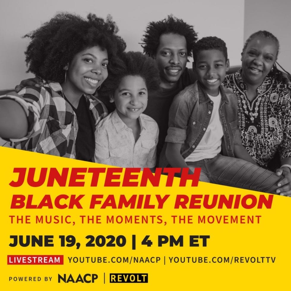 NAACP Presents Juneteenth Black Family Reunion And Virtual Town Hall ...