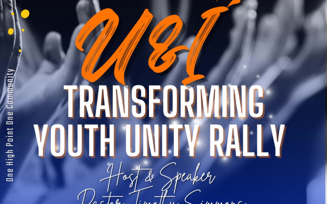 One High Point, One Community: Transforming Youth Unity Rally